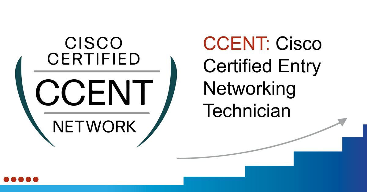 ¿Qué es la certificación CCENT? ¿Para qué sirve?