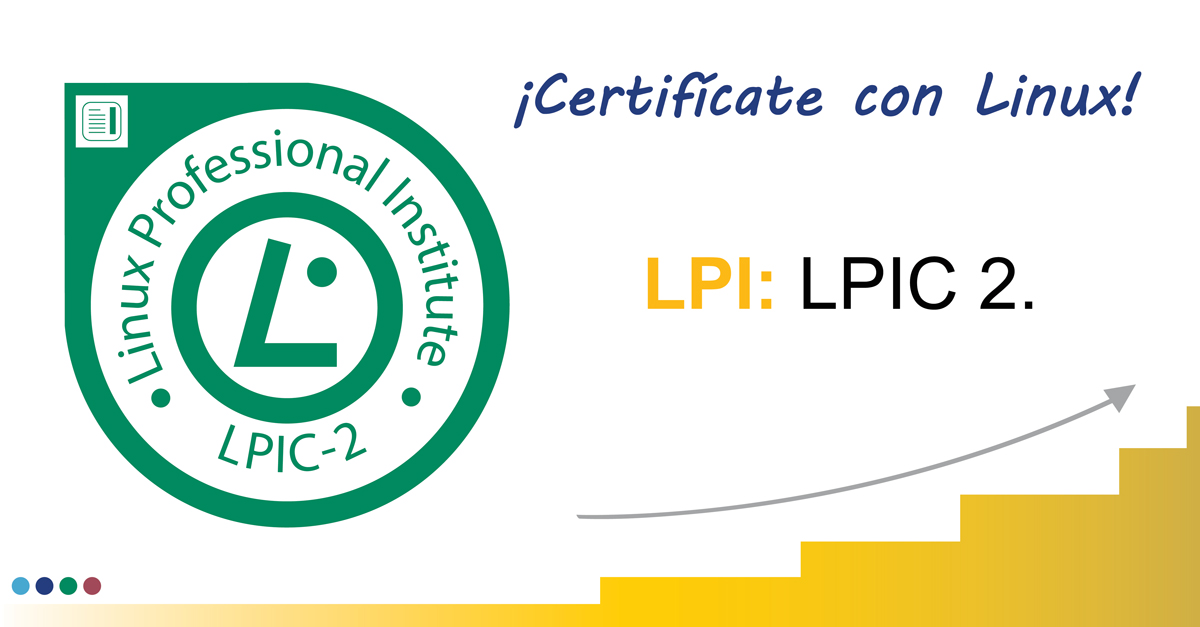 ¿Qué es la certificación LPIC 2?